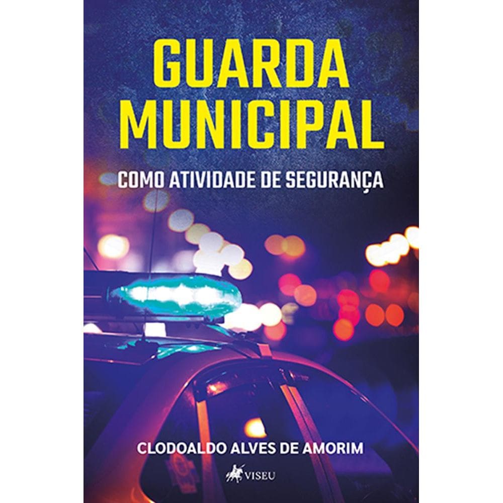 Guarda Municipal como atividade de seguranc¸a 