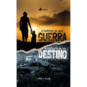 A História de uma Guerra: A História de um Destino