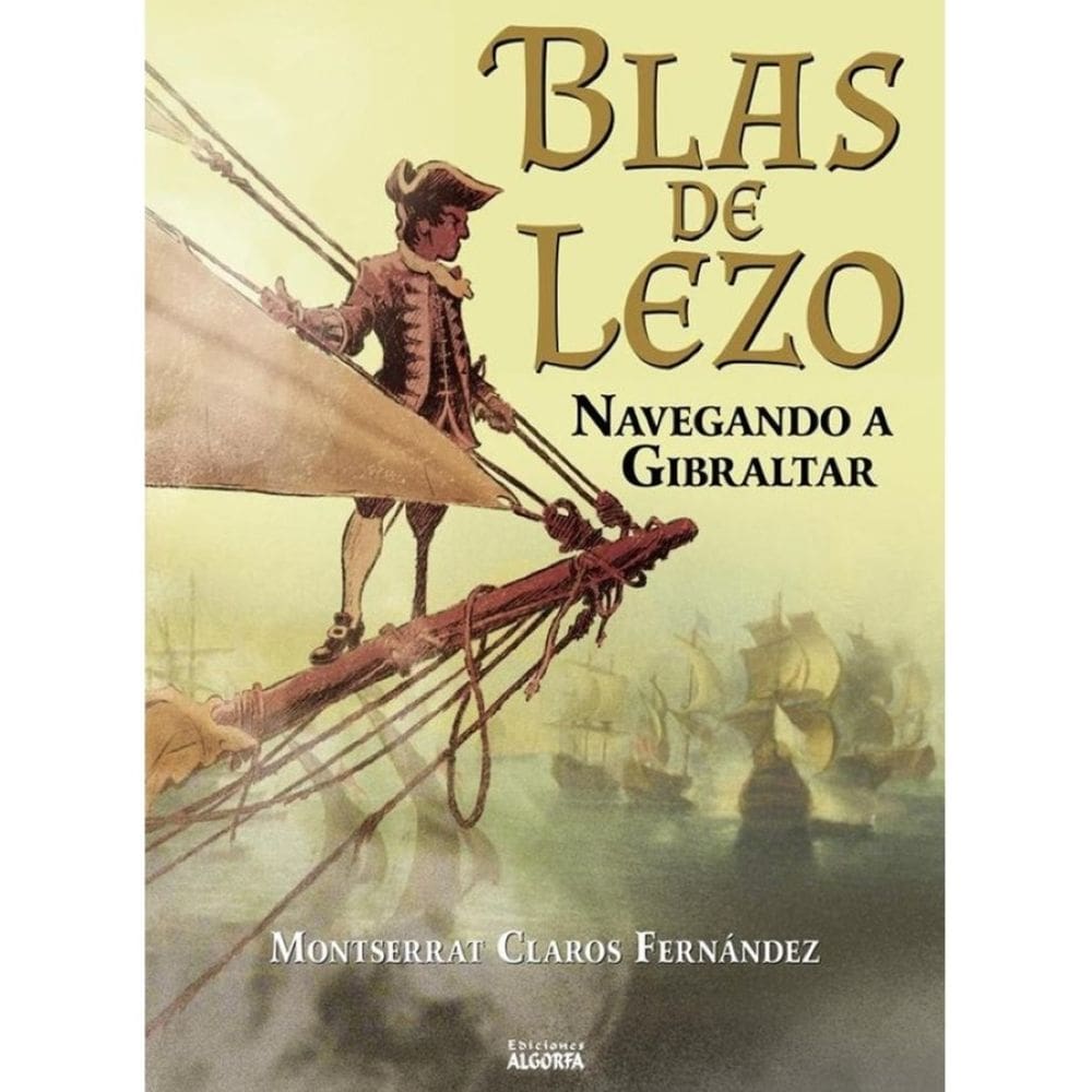 Blas de Lezo: Navegando a Gibraltar - Espanhol