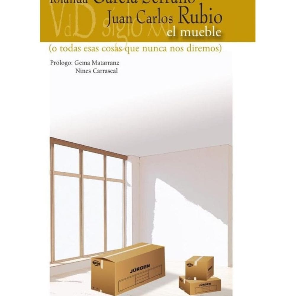 El mueble o todas esas cosas que nunca nos dijimos - Espanhol