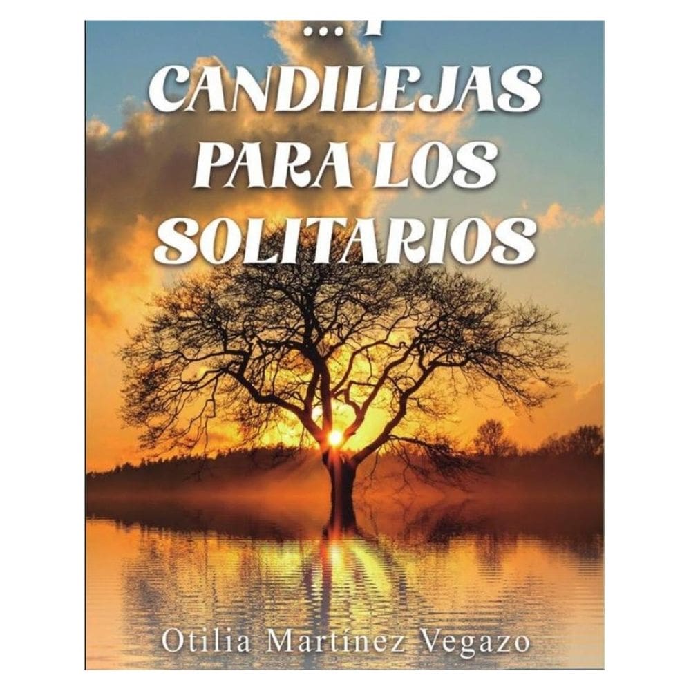 ... Y candilejas para los solitarios - Espanhol