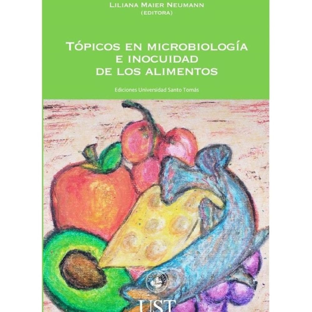 Tópicos en microbiología e inocuidad de los alimentos - Espanhol