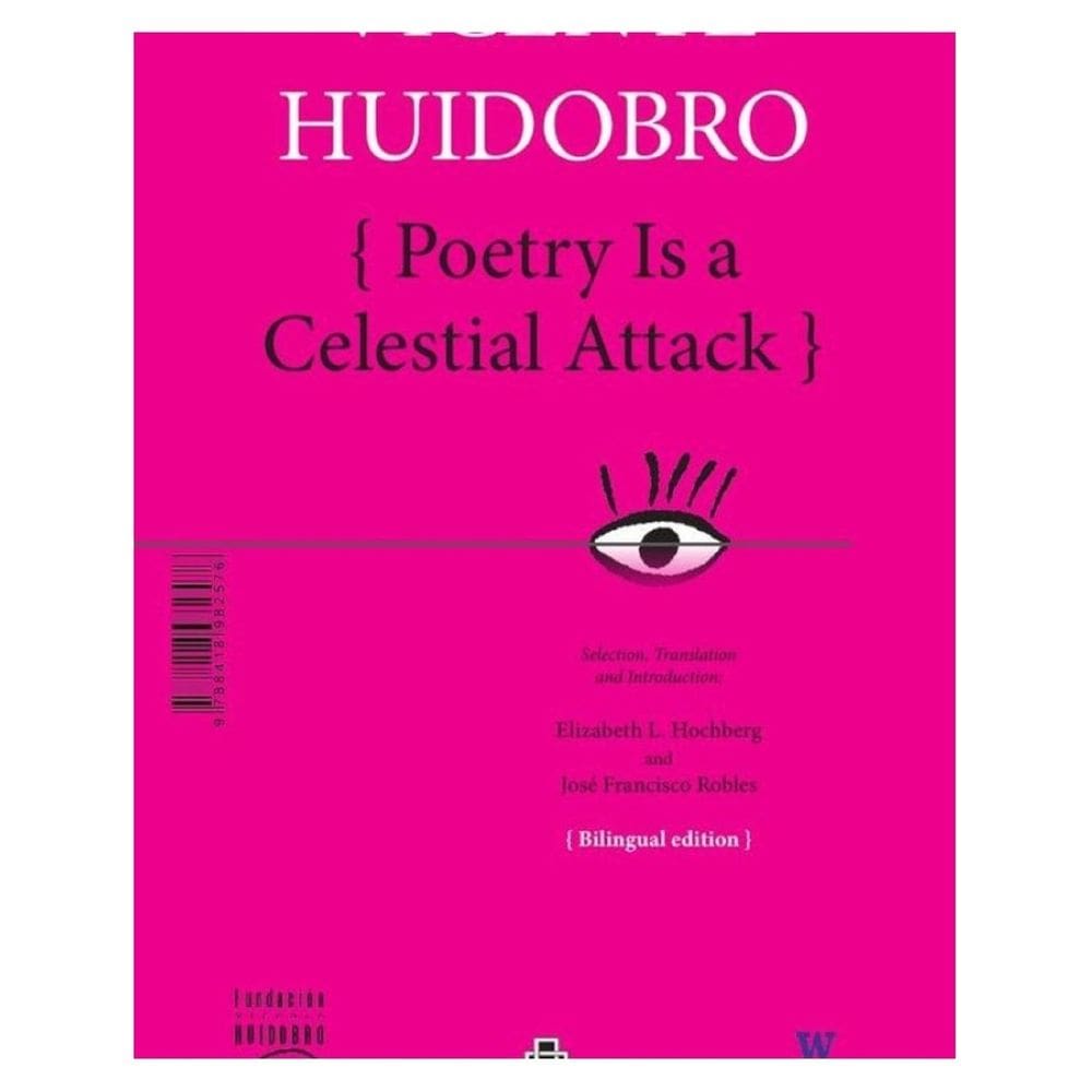 La poesía es un atentado celeste / Poetry Is a Celestial Attack - Espanhol