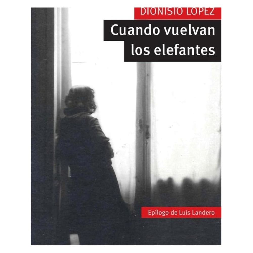 Cuando vuelvan los elefantes - Espanhol