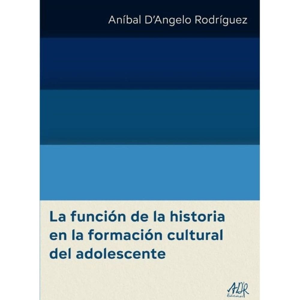 La función de la historia en la formación cultural del adolescente - Espanhol