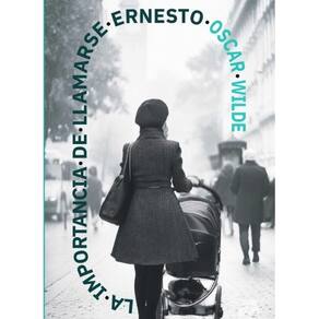 La importance de llamarse Ernesto - Espanhol