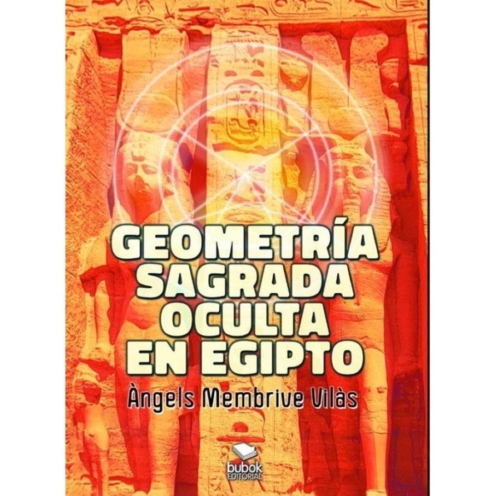 Geometría sagrada oculta en Egipto - Espanhol