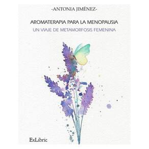 Aromaterapia para la menopausia: un viaje de metamorfosis femenina - Espanhol
