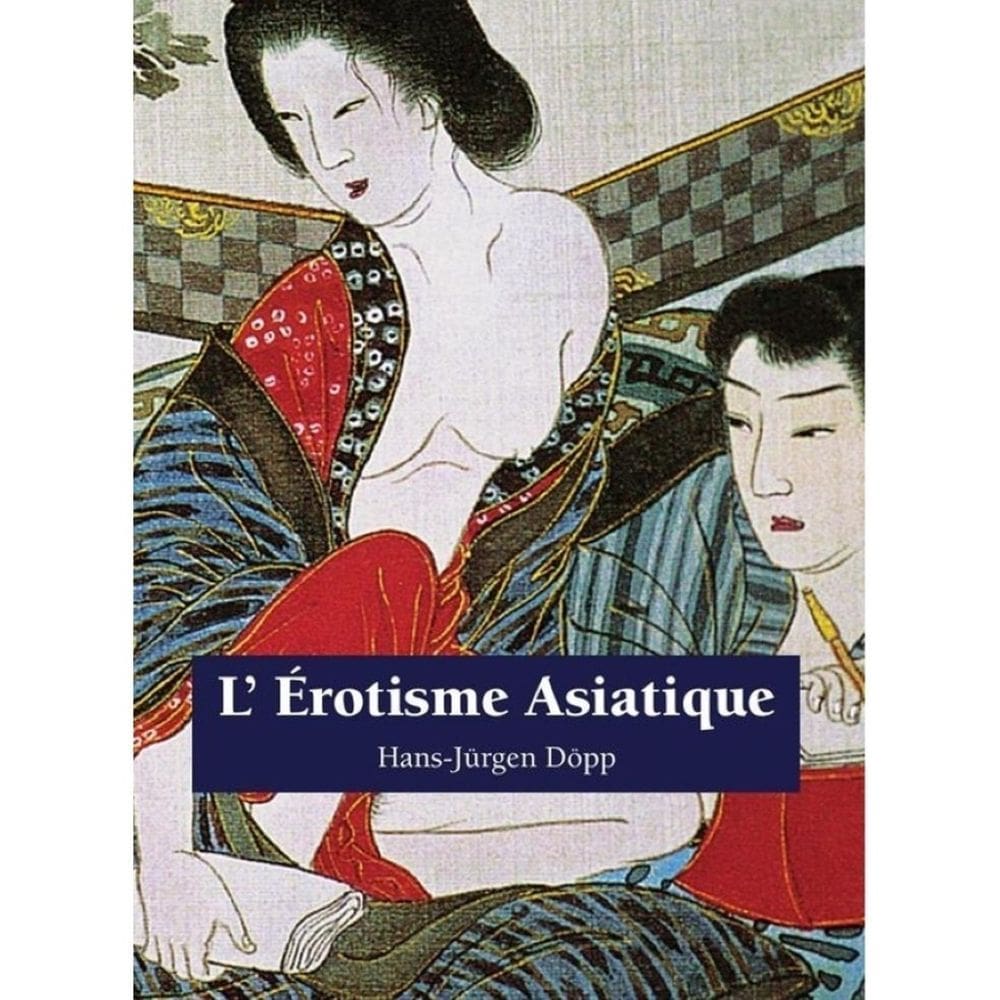 L’ érotisme Asiatique - Francês