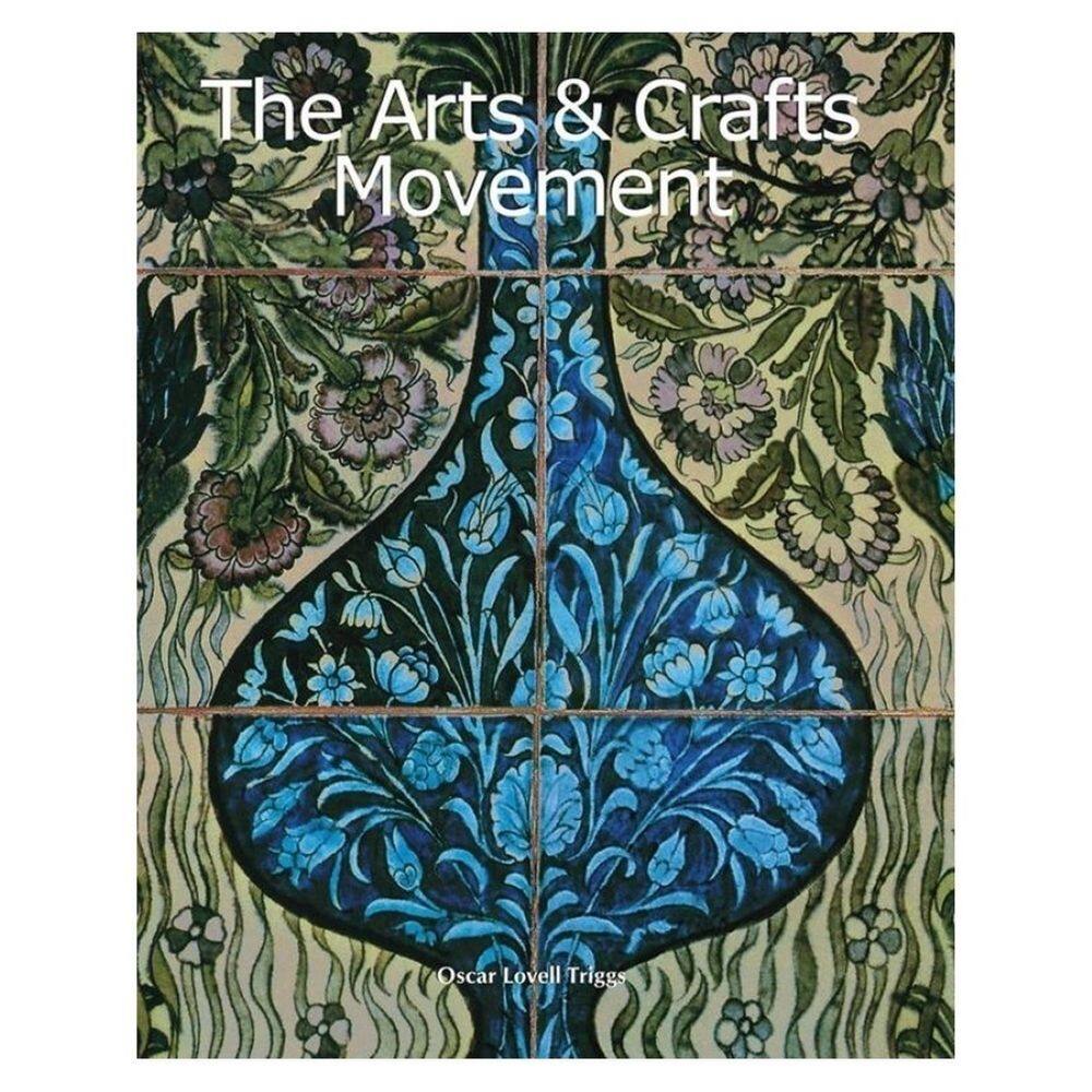 The Arts & Crafts Movement - Inglês