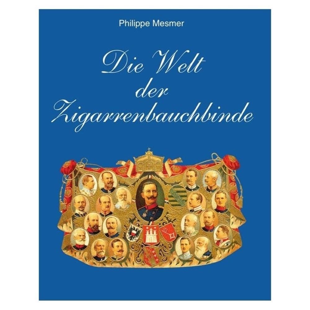 Die Welt der Zigarrenbauchbinde - Alemão