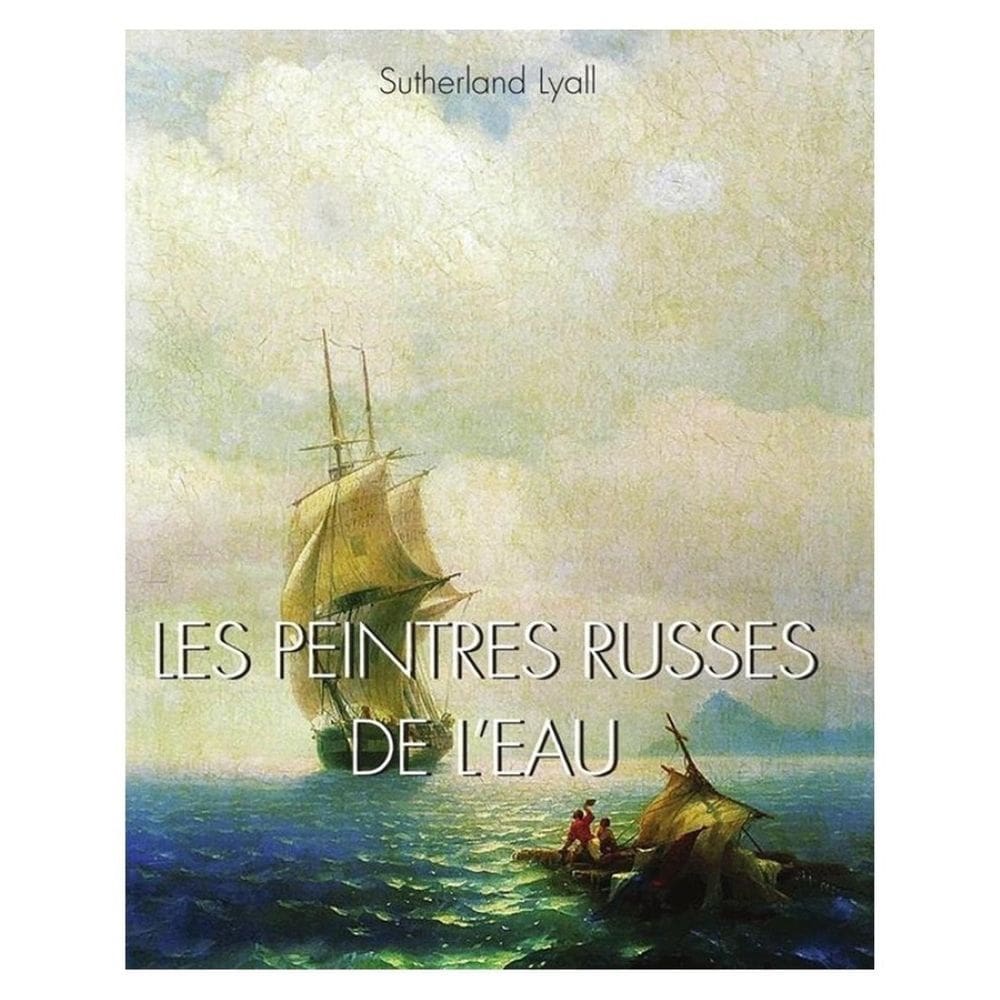 Les peintres russes de l’eau  - Francês