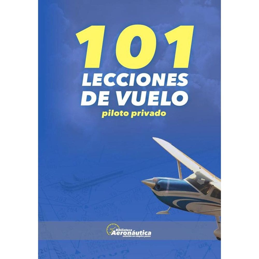 101 lecciones de vuelo. Piloto Privado - Espanhol