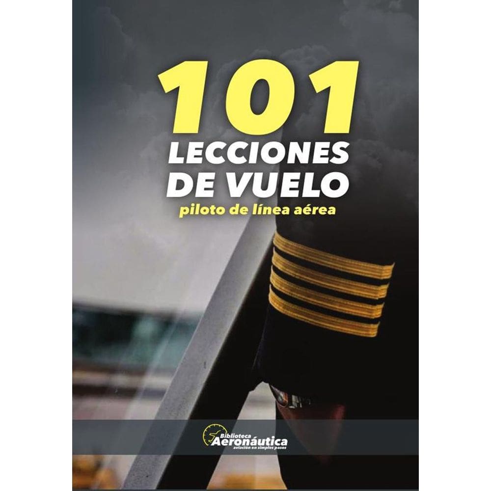 101 lecciones de vuelo. Piloto de línea aérea - Espanhol