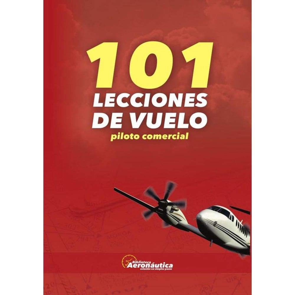 101 lecciones de vuelo. Piloto Comercial - Espanhol