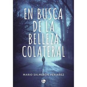 En busca de la belleza colateral - Espanhol