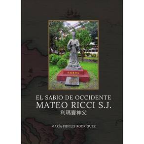 El sabio de occidente: Mateo Ricci S.J. - Espanhol