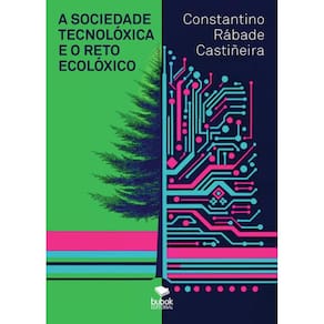 A  sociedade tecnolóxica e o reto ecolóxico - Galego