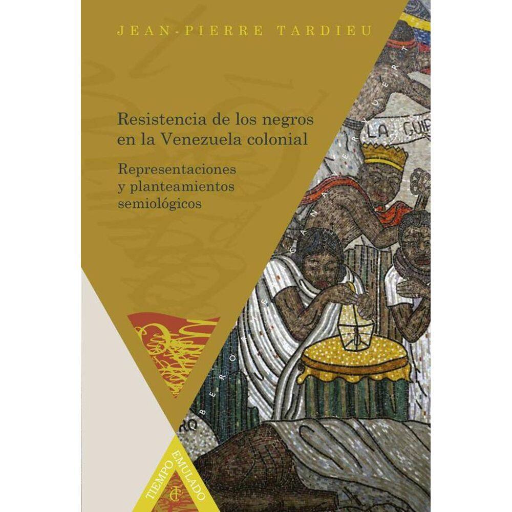 Resistencia de los negros en la Venezuela colonial - Espanhol
