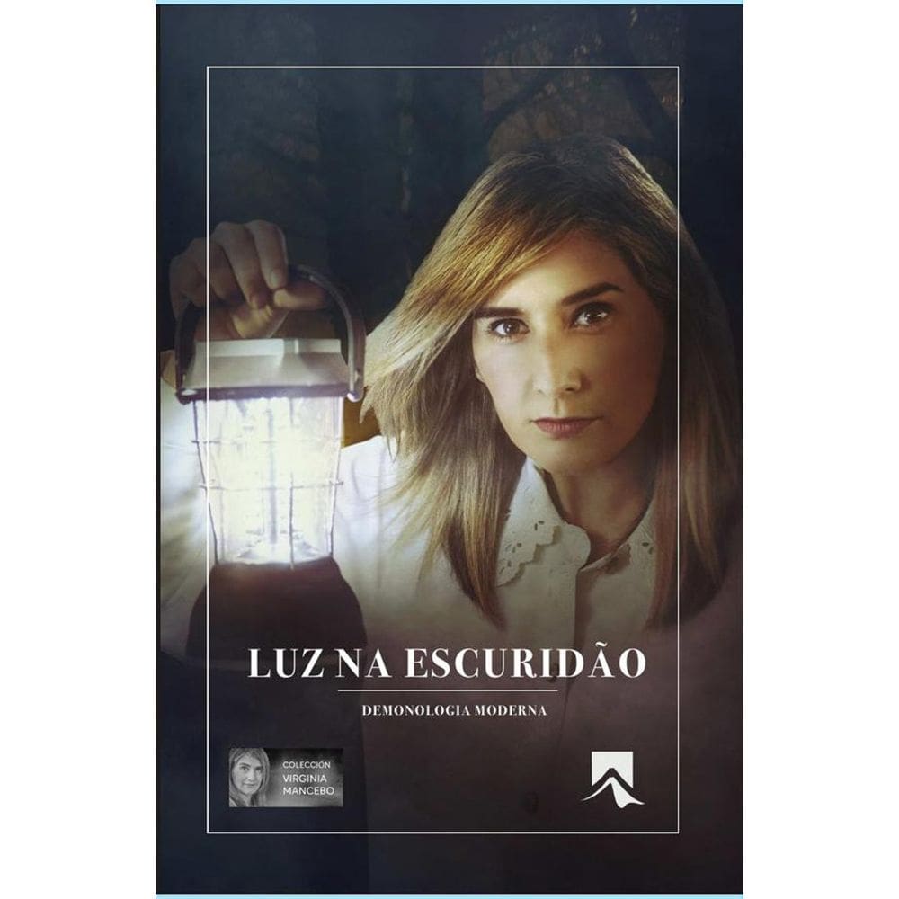 Luz na escuridão. Demonologia moderna - Português
