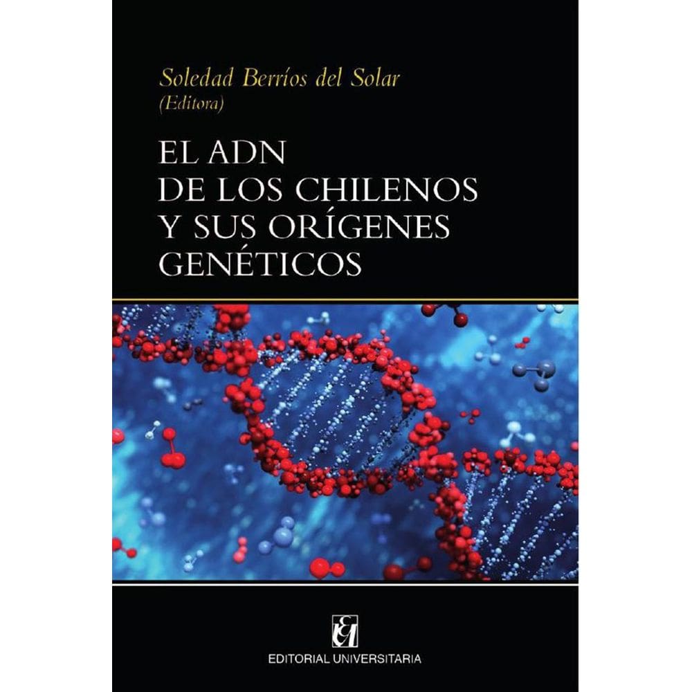 El adn de los chilenos y sus orígenes genéticos - Espanhol