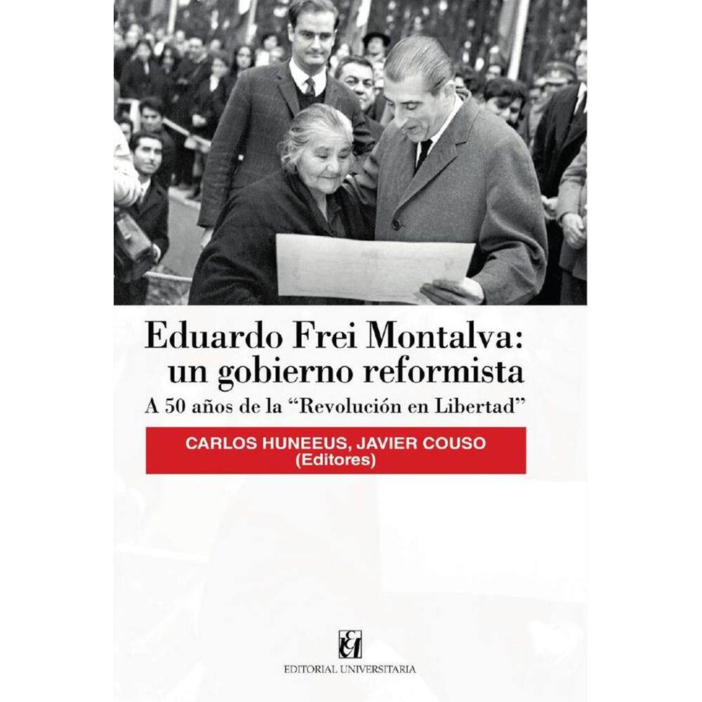 Eduardo Frei Montalva: un gobierno reformista - Espanhol