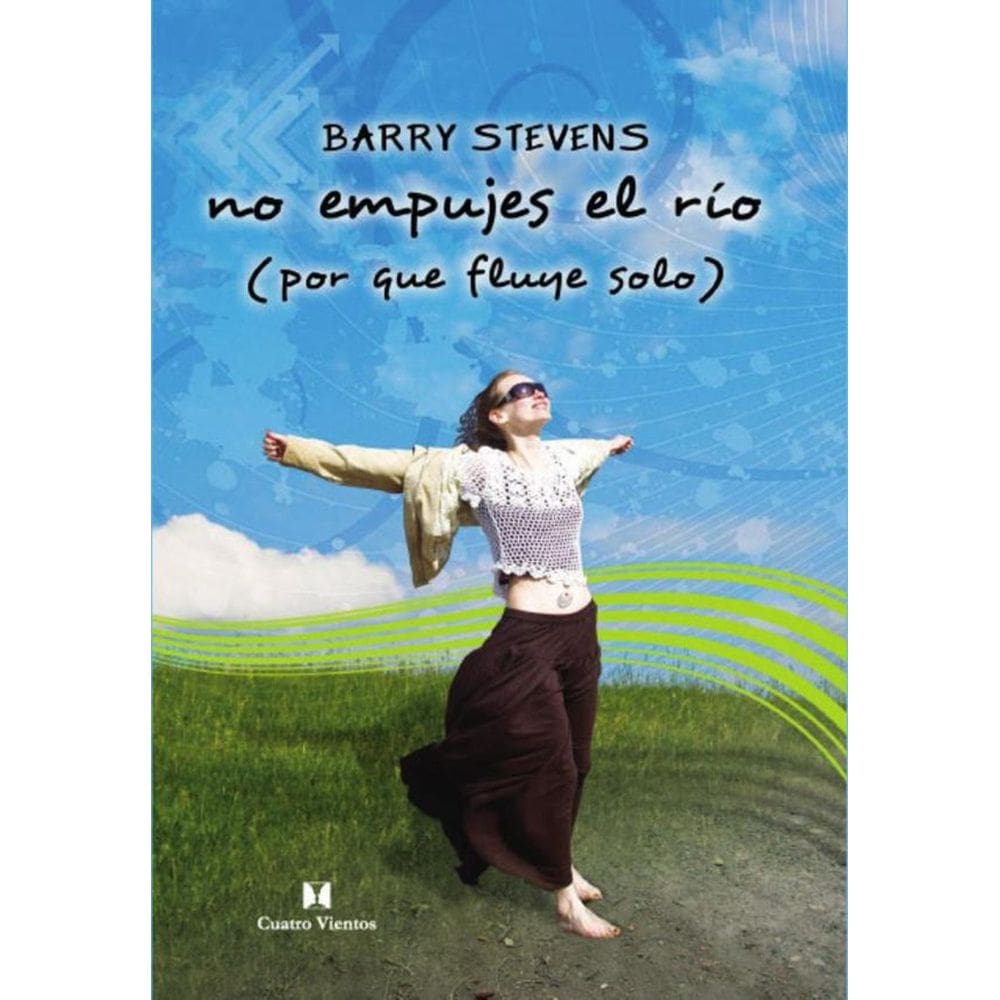 No Empujes el Rio (Porque fluye solo) - Espanhol