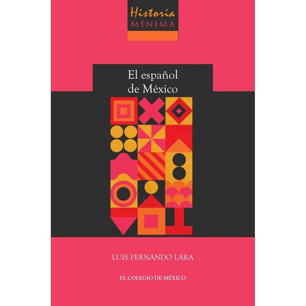 Historia mínima del español de México - Espanhol