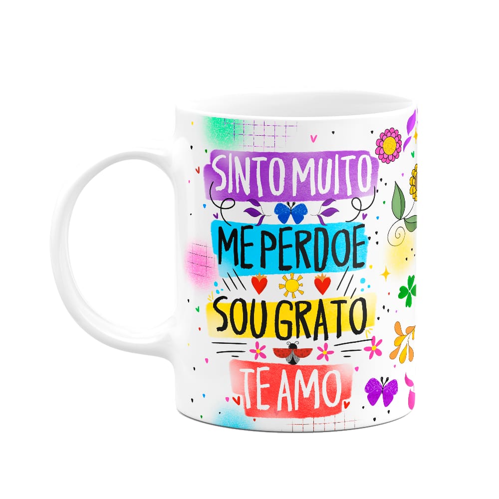 Caneca Proteção - Sinto muito - Sou grato - Te amo