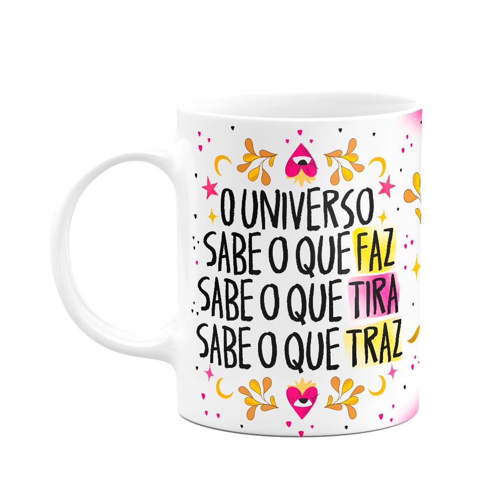 Caneca Proteção - O universo sabe o que faz