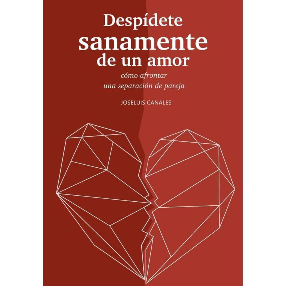 Despídete sanamente de un amor - Espanhol