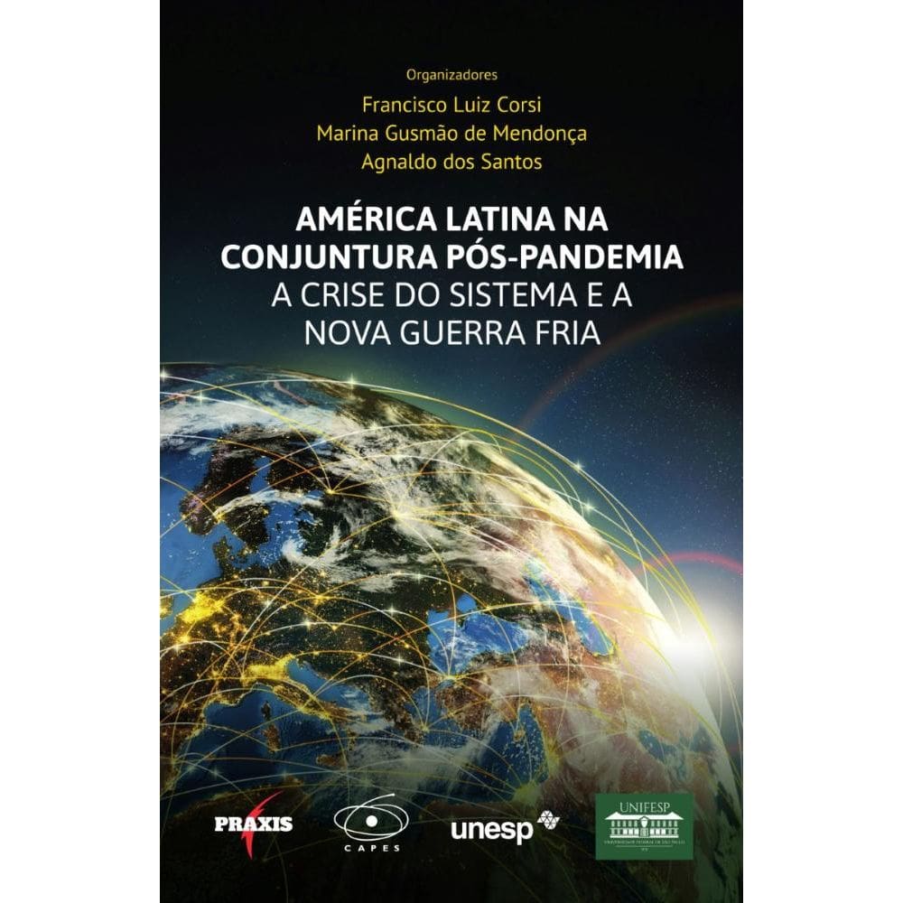 América Latina na conjuntura pós-pandemia: A crise do sistema e a nova guerra fria