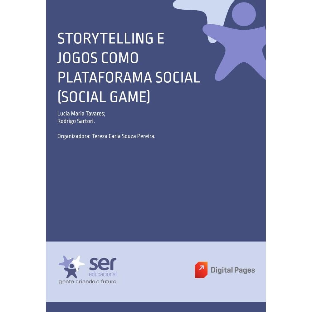 Storytelling e Jogos como Plataforma Social
