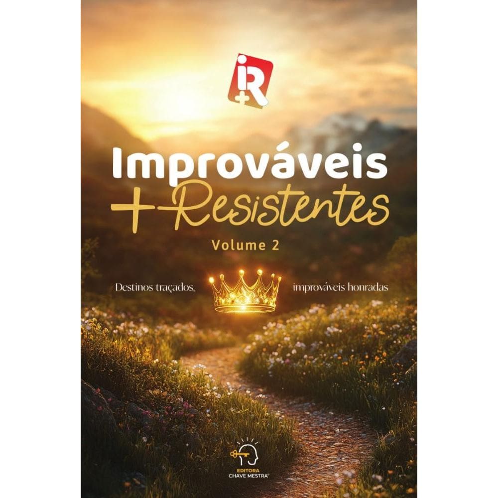 Improv veis + resistentes 2: Destinos tra ados, improv veis honradas