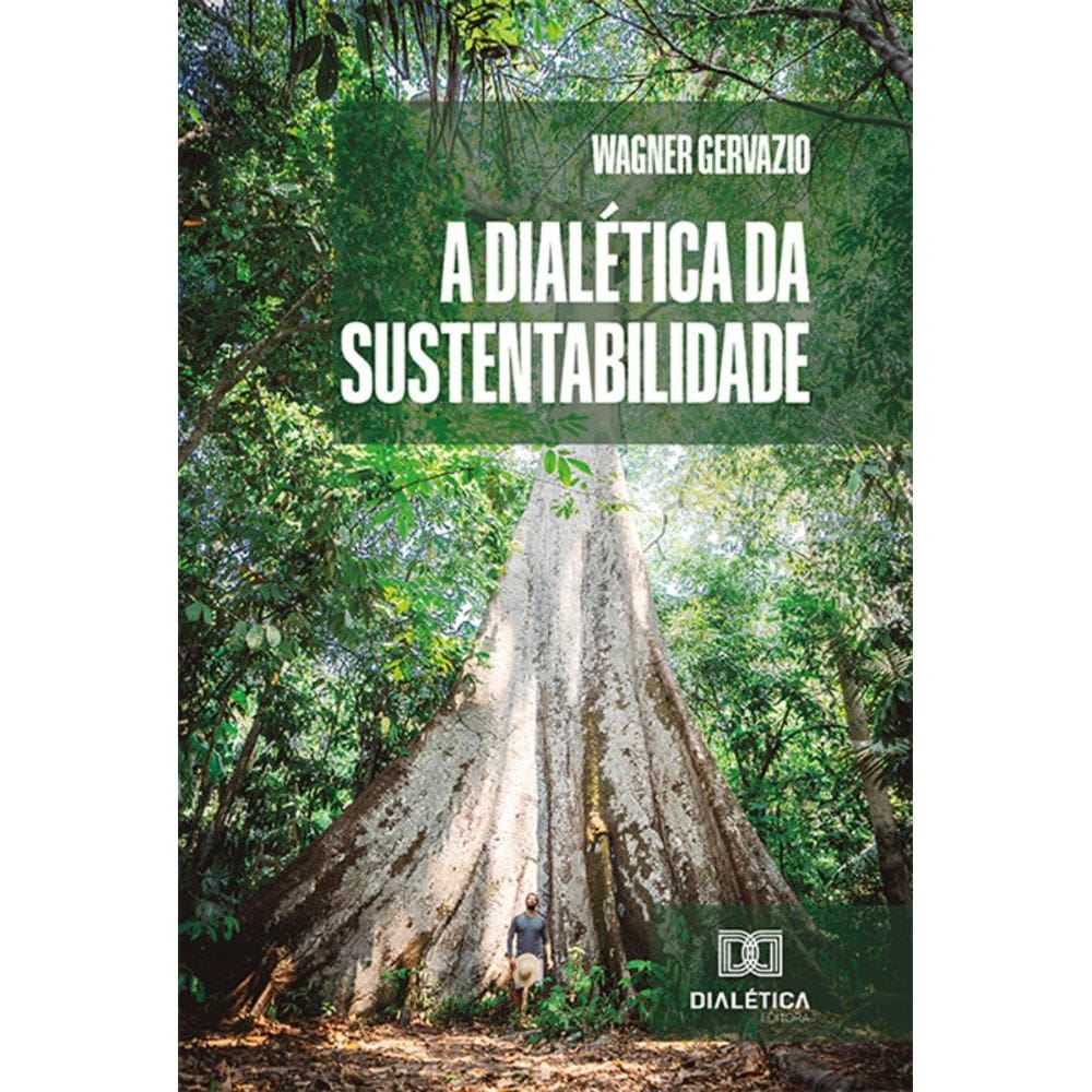 A Dialética da Sustentabilidade