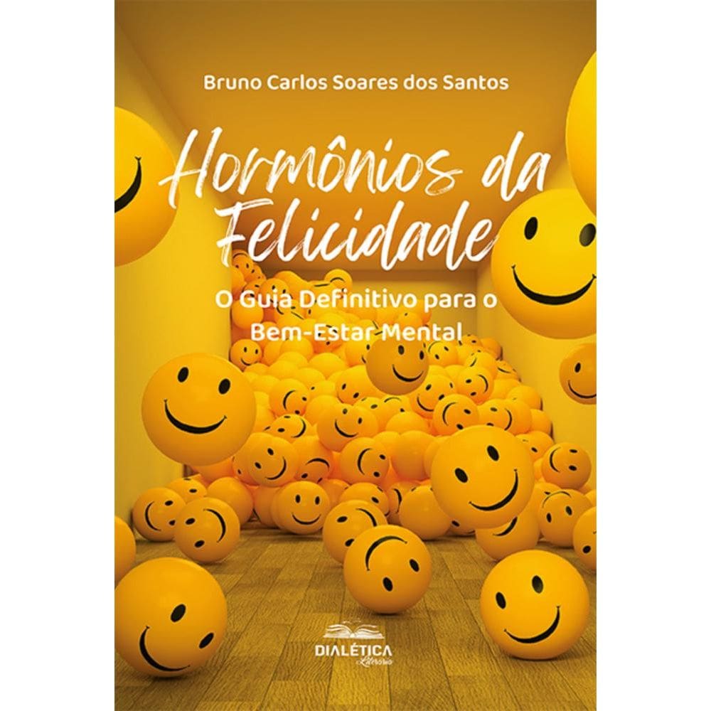 Hormônios da Felicidade