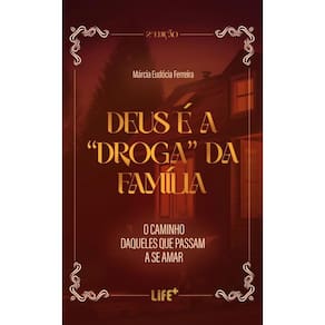 Deus é droga da família