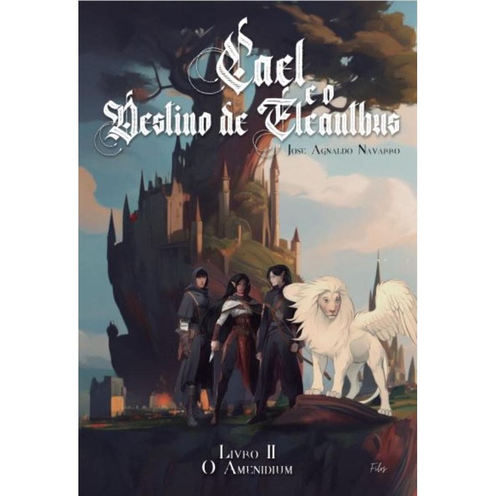 Cael e o Destino de Eleanthus