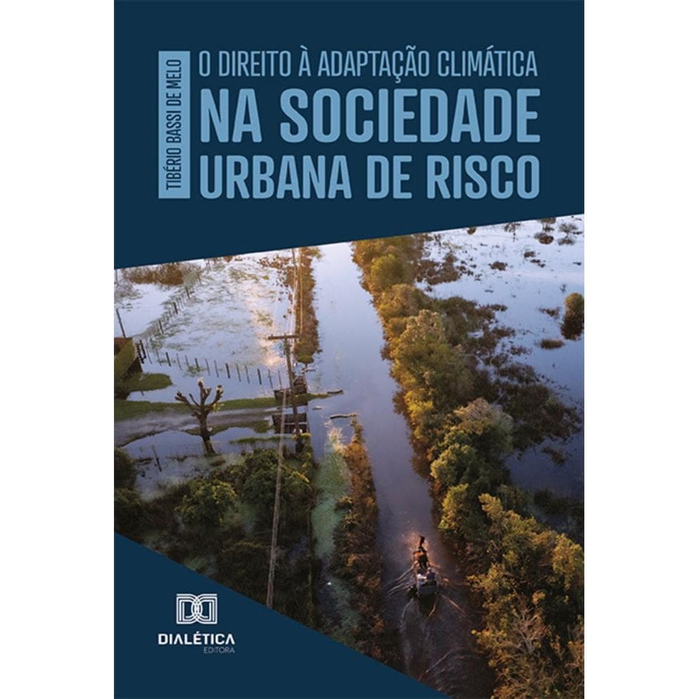 O Direito à Adaptação Climática na Sociedade Urbana de Risco