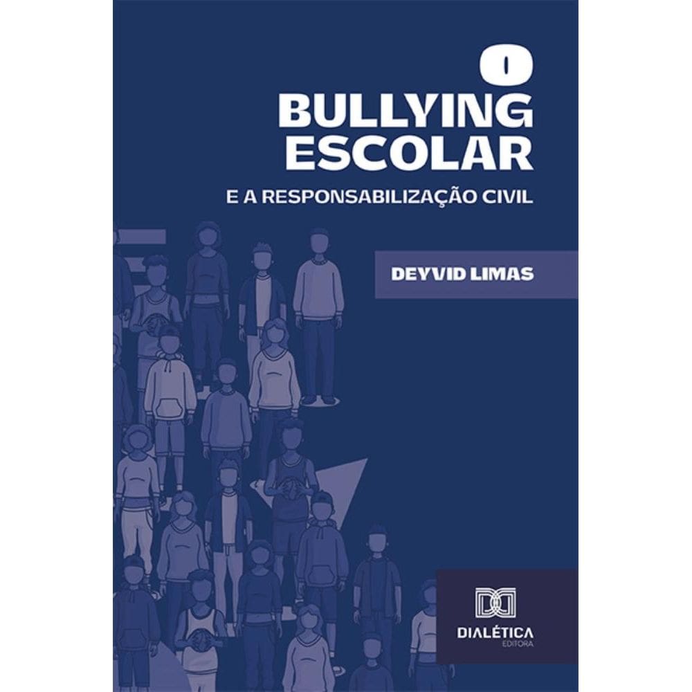 O Bullying Escolar