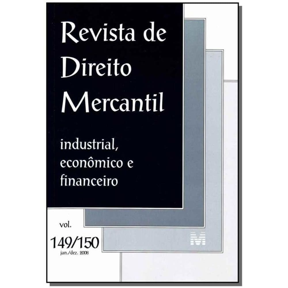 Revista De Direito Mercantil Vol. 149 / 150