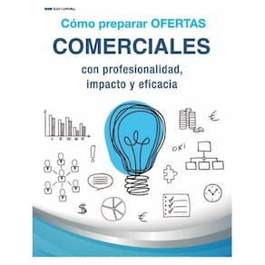 Cómo preparar ofertas comerciales con profesionalidad, impacto y eficacia - Espanhol