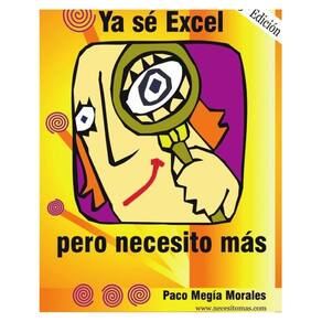 Ya sé Excel, pero necesito más - Espanhol