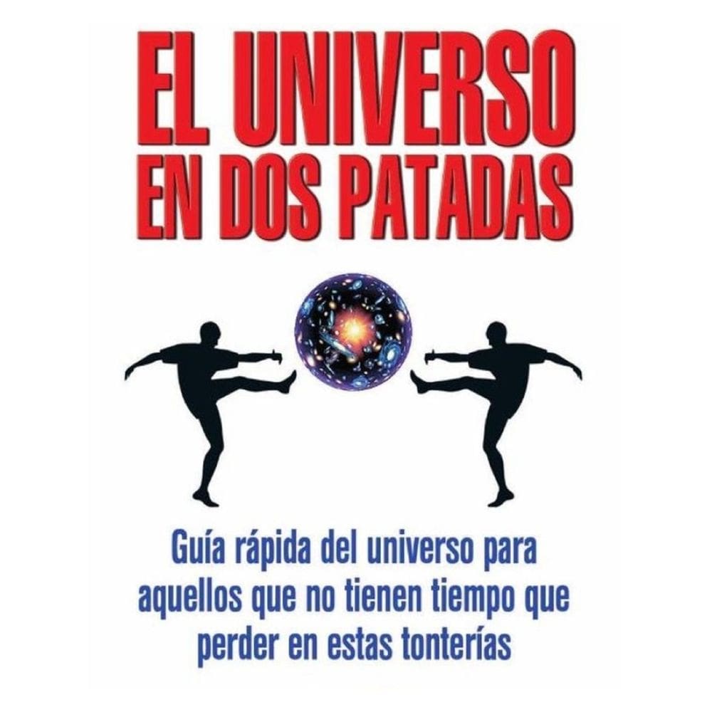 El universo en dos patadas - Espanhol