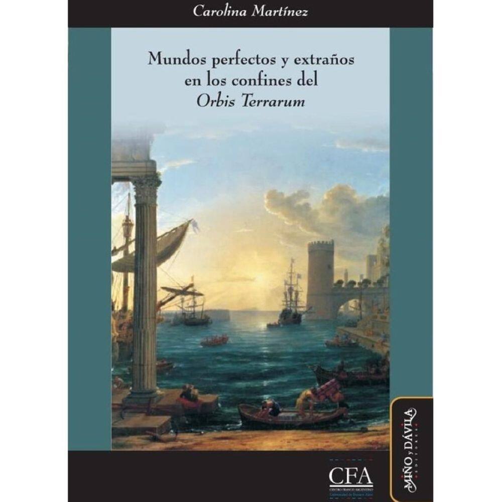 Mundos perfectos y extraños en los confines del ”Orbis Terrarum” - Espanhol
