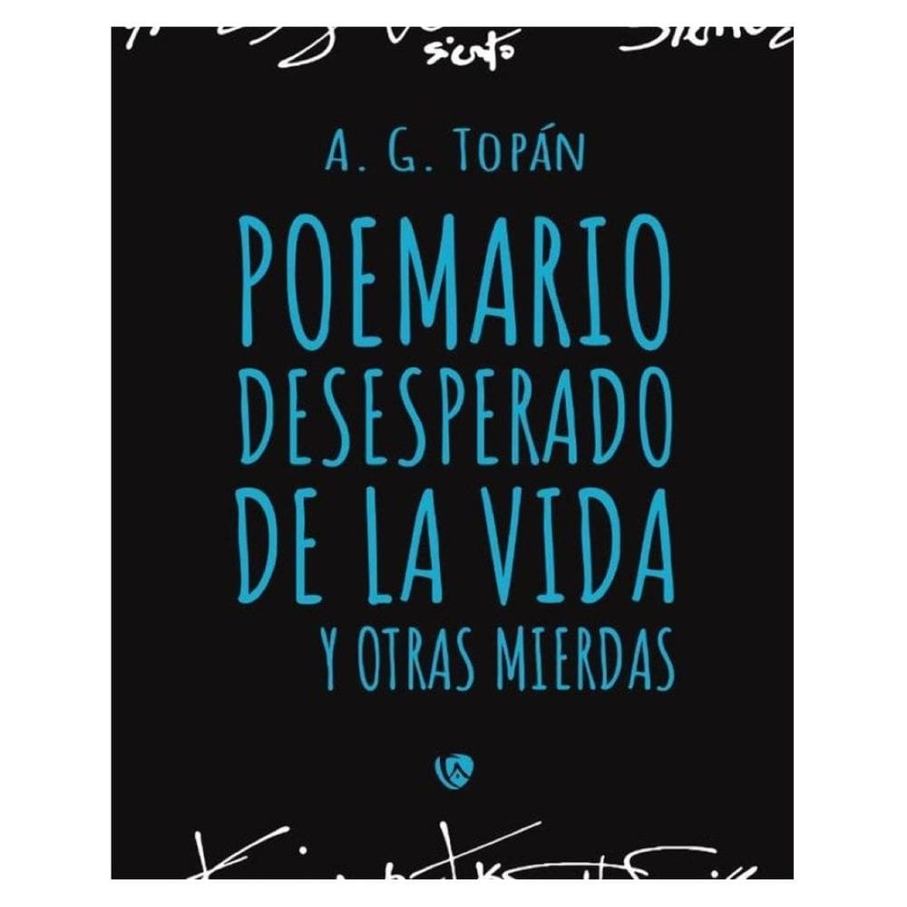 Poemario desesperado de la vida y otras mierdas - Espanhol