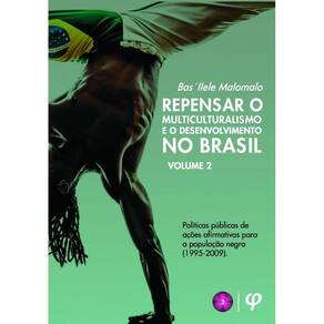 Repensar o Multiculturalismo e o Desenvolvimento no Brasil: Volume II