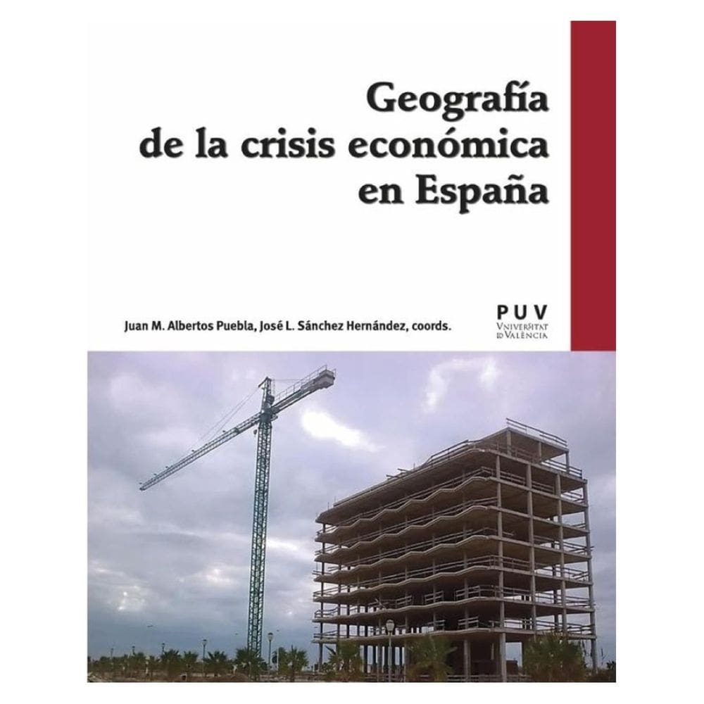 Geografía de la crisis económica en España - Espanhol