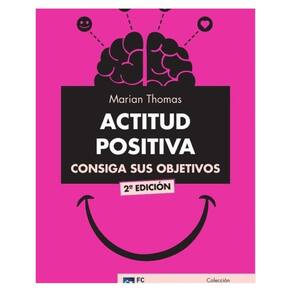 ACTITUD POSITIVA. Consiga sus objetivos - Espanhol