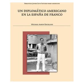 Un diplomático americano en la España de Franco - Espanhol